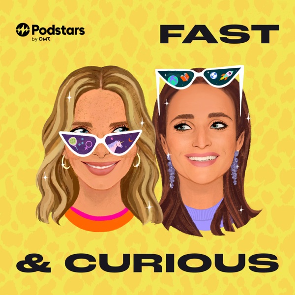 Fast & Curious podcast